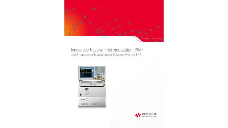 Innovative Passive Intermodulation (PIM) and S–parameter Measurement Solution